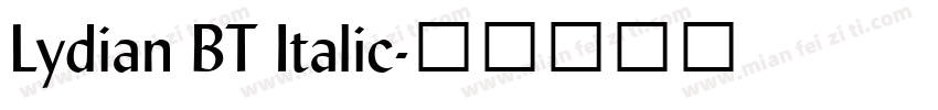 Lydian BT Italic字体转换